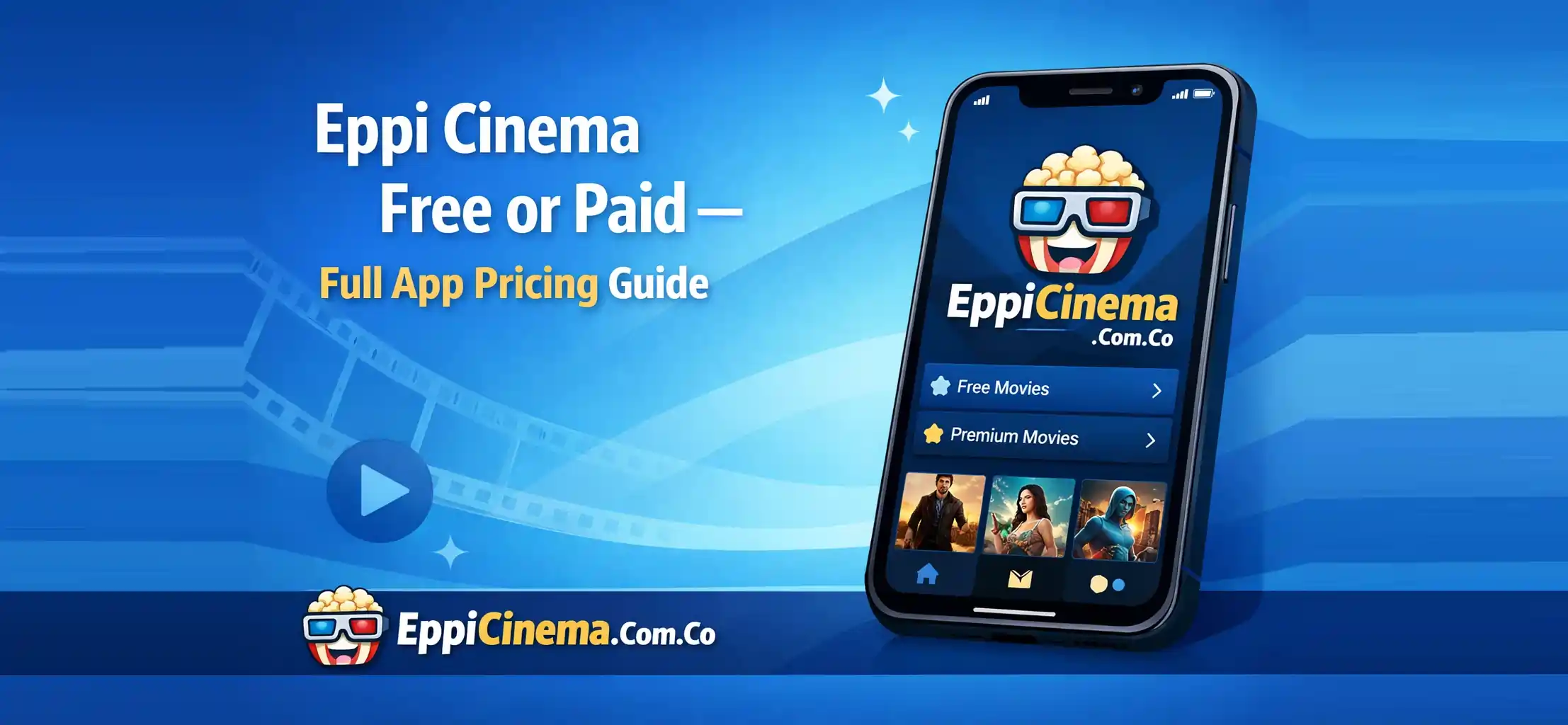 Eppi Cinema Free or Paid – Full App Pricing Guide